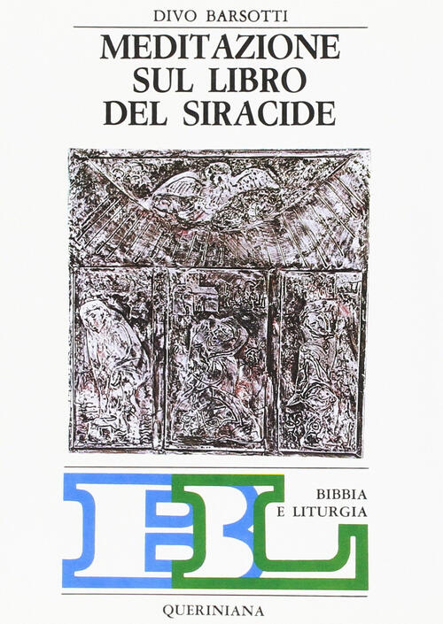 Meditazione Sul Libro Del Siracide Divo Barsotti Queriniana 1984