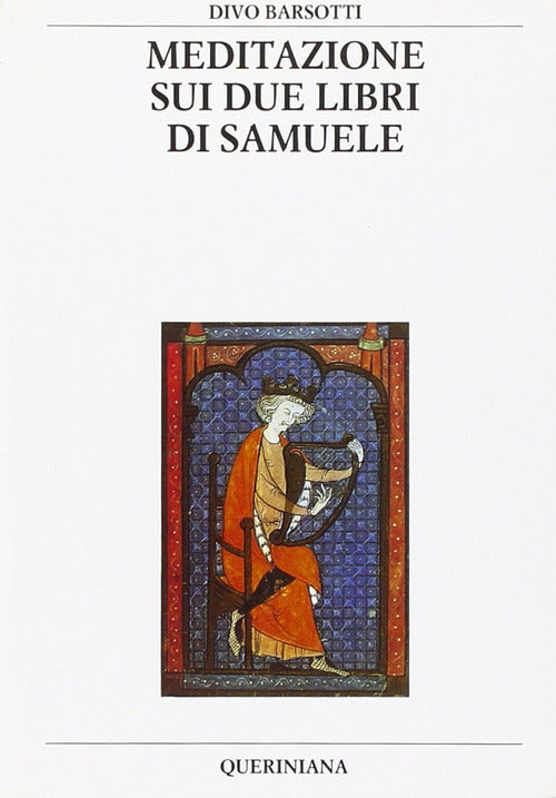 Meditazione Sui Due Libri Di Samuele Divo Barsotti Queriniana 1996