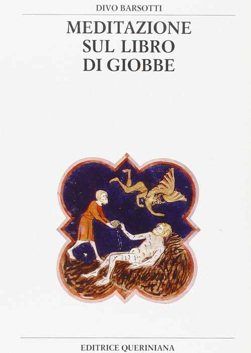 Meditazione Sul Libro Di Giobbe Divo Barsotti Queriniana 2001