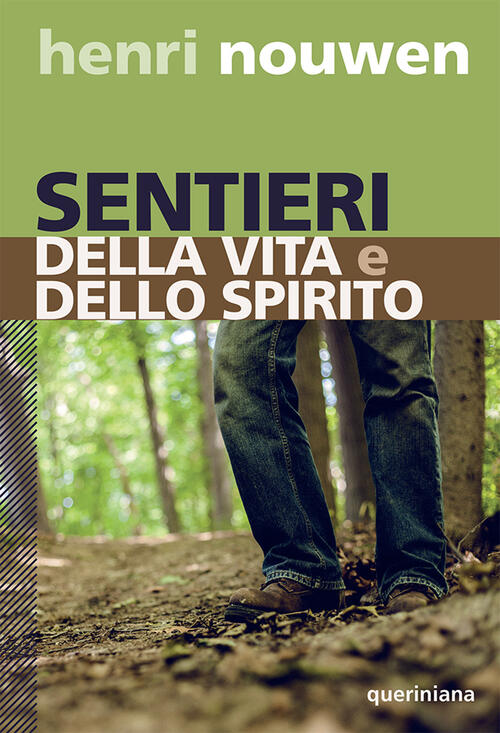 Sentieri Della Vita E Dello Spirito Henri J. Nouwen Queriniana 2020