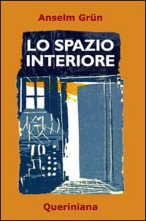 Lo Spazio Interiore Anselm Grün Queriniana 2008