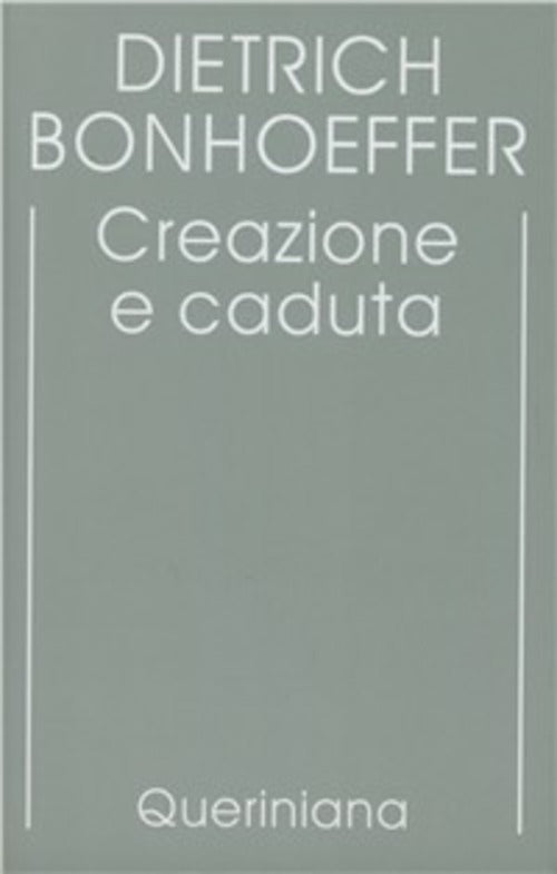 Edizione Critica Delle Opere Di D. Bonhoeffer. Ediz. Critica. Vol. 3: Creazion