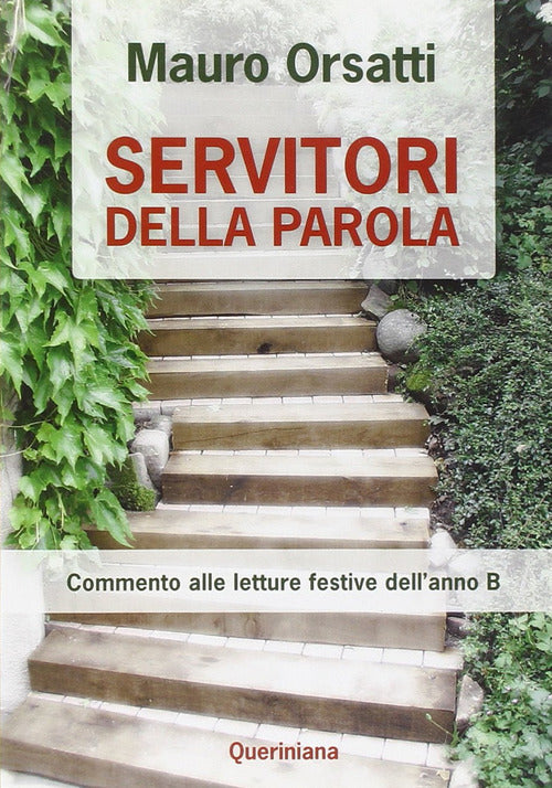 Servitori Della Parola. Commento Alle Letture Festive Dell'anno B