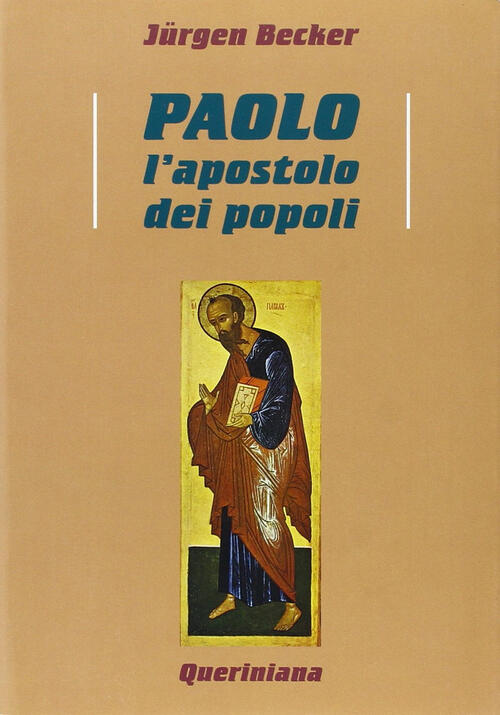 Paolo L'apostolo Dei Popoli Jürgen Becker Queriniana 1996