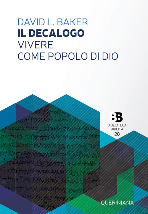 Il Decalogo. Vivere Come Popolo Di Dio David L. Baker Queriniana 2019