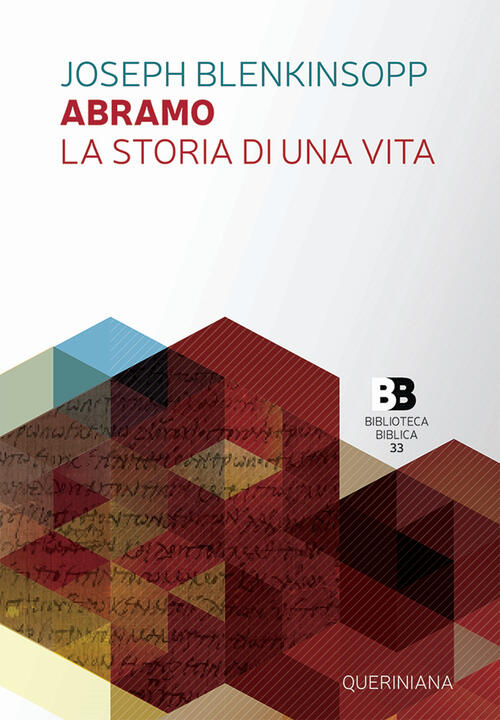 Abramo. La Storia Di Una Vita Joseph Blenkinsopp Queriniana 2021