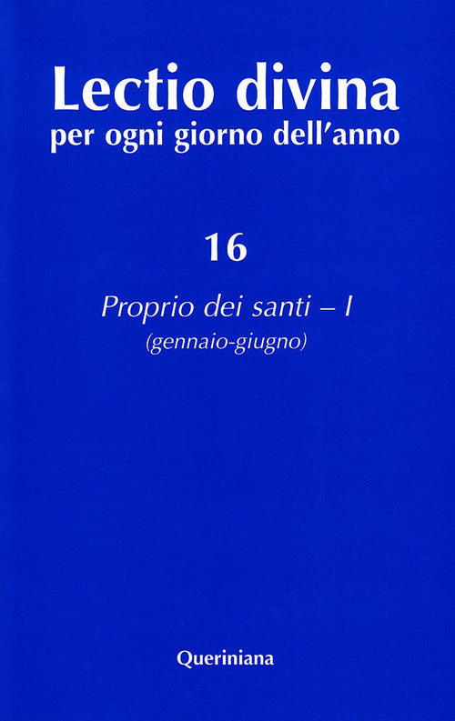 Lectio Divina Per Ogni Giorno Dell'anno. Ediz. Ampliata. Vol. 16: Proprio Dei