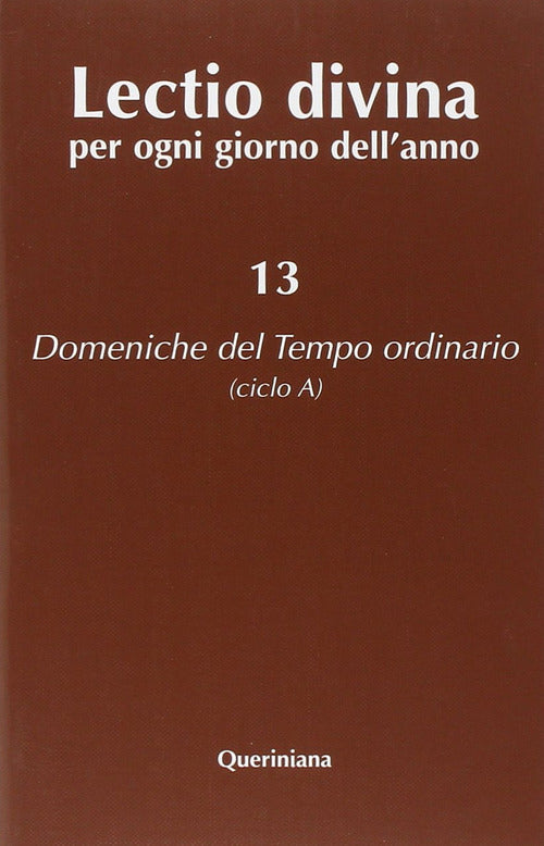 Lectio Divina Per Ogni Giorno Dell'anno. Vol. 13: Domeniche Del Tempo Ordinari
