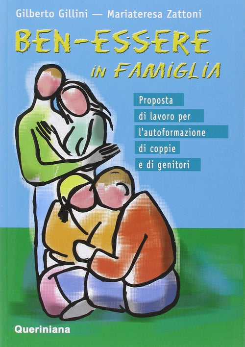 Ben-Essere In Famiglia. Proposta Di Lavoro Per L'autoformazione Di Coppie E Di