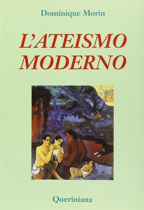 L' Ateismo Moderno Dominique Morin Queriniana 1987