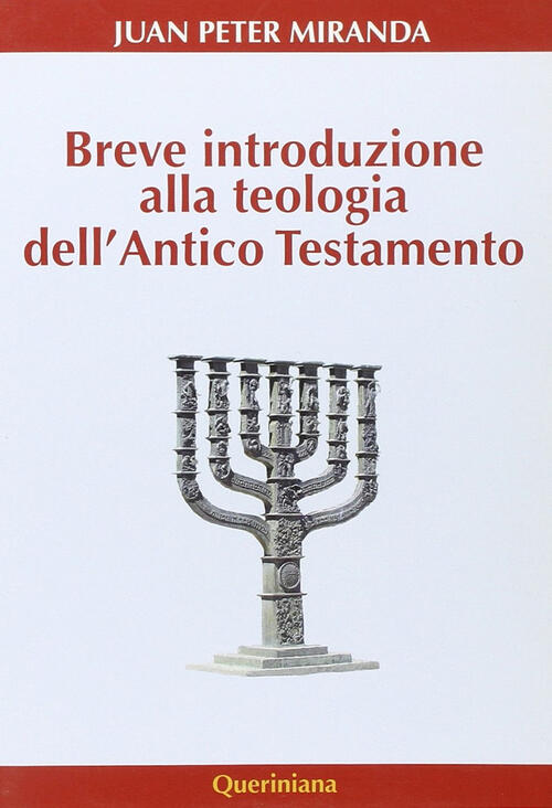 Breve Introduzione Alla Teologia Dell'antico Testamento Juan P. Miranda Querin