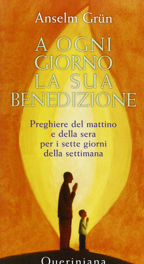 A Ogni Giorno La Sua Benedizione. Preghiere Del Mattino E Della Sera Per I Set