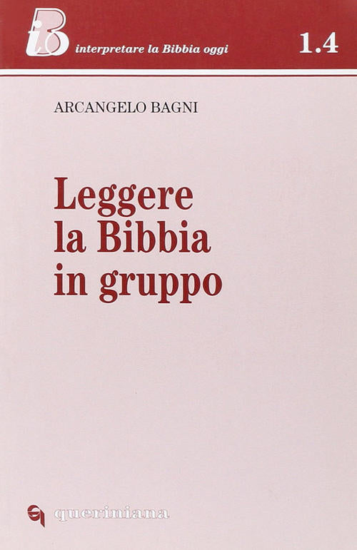 Leggere La Bibbia In Gruppo Arcangelo Bagni Queriniana 1999