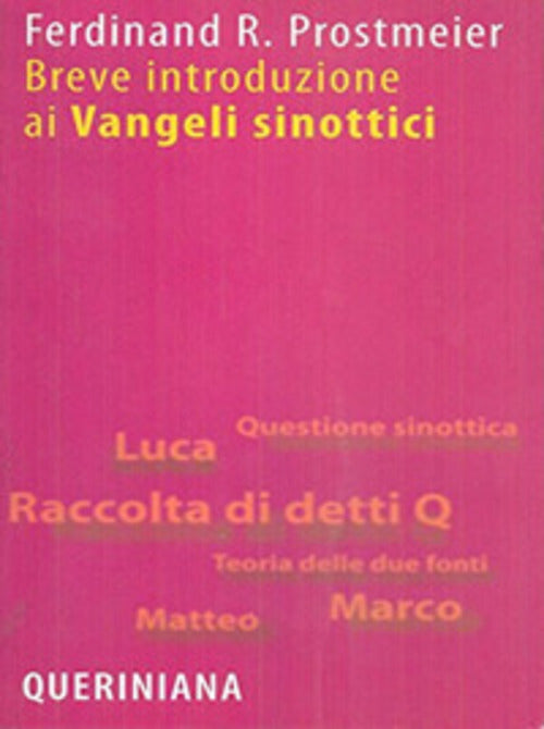 Breve Introduzione Ai Vangeli Sinottici Ferdinand R. Prostmeier Queriniana 200