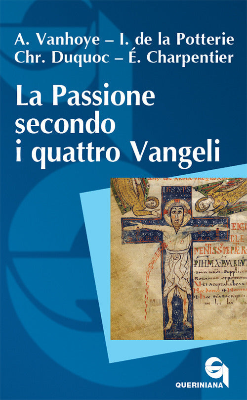 La Passione Secondo I Quattro Vangeli. Nuova Ediz. Albert Vanhoye Queriniana 2