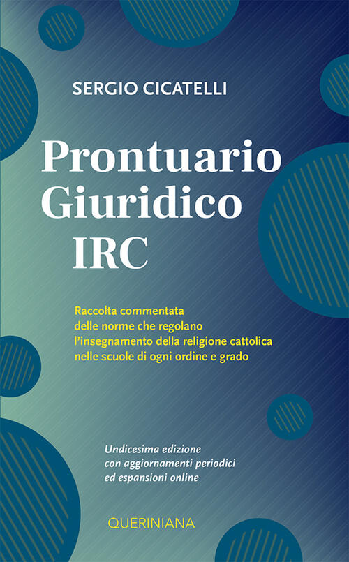Prontuario Giuridico Irc. Raccolta Commentata Delle Norme Che Regolano L'inseg