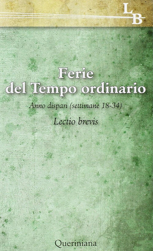 Lectio Divina Per Ogni Giorno Dell'anno. Vol. 18: Ferie Del Tempo Ordinario. S