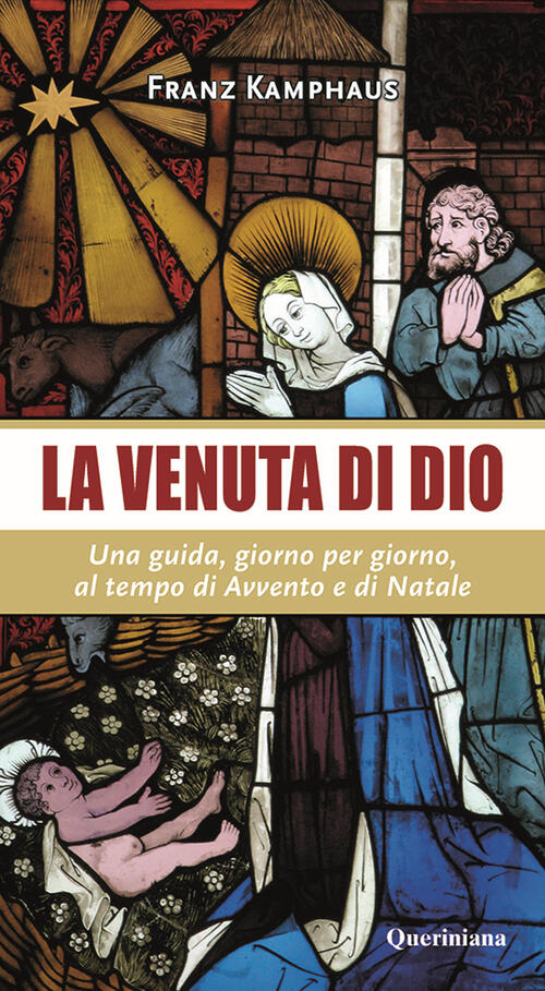 La Venuta Di Dio. Una Guida, Giorno Per Giorno, Al Tempo Di Avvento E Di Natal