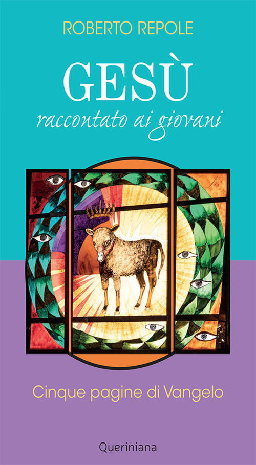 Gesu Raccontato Ai Giovani. Cinque Pagine Di Vangelo Roberto Repole Queriniana