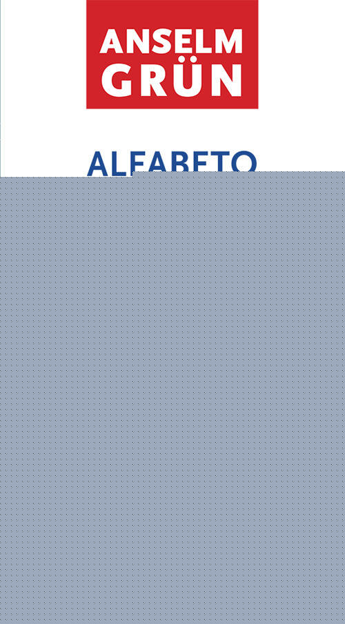 Alfabeto Dell'anima. I Simboli Che Danno Profondita Alla Vita Anselm Grün Quer