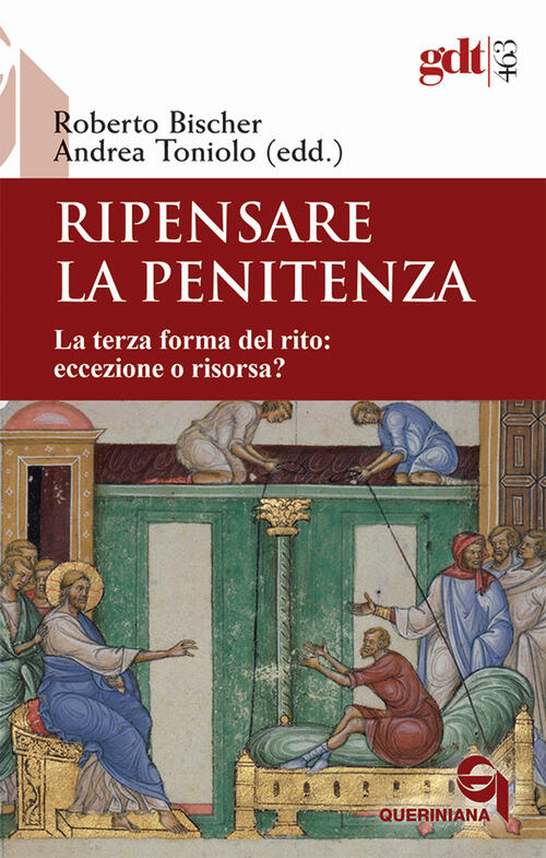 Ripensare La Penitenza. La Terza Forma Del Rito: Eccezione O Risorsa? Querinia