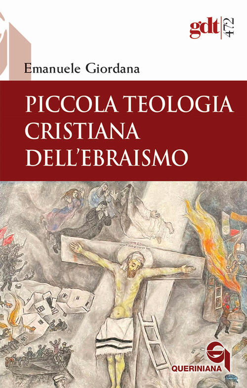 Piccola Teologia Cristiana Dell'ebraismo Emanuele Giordana Queriniana 2025