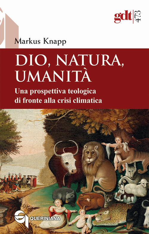 Dio, Natura, Umanita. Una Prospettiva Teologica Di Fronte Alla Crisi Climatica
