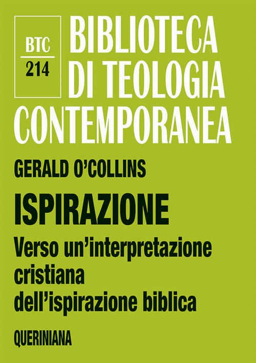 Ispirazione. Verso Un’Interpretazione Cristiana Dell’Ispirazione Biblica Geral