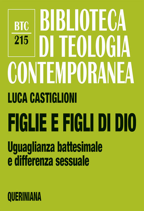 Figlie E Figli Di Dio. Uguaglianza Battesimale E Differenza Sessuale Luca Cast