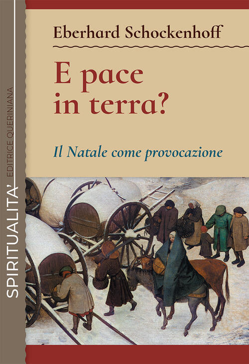 E Pace In Terra? Il Natale Come Provocazione Eberhard Schockenhoff Queriniana