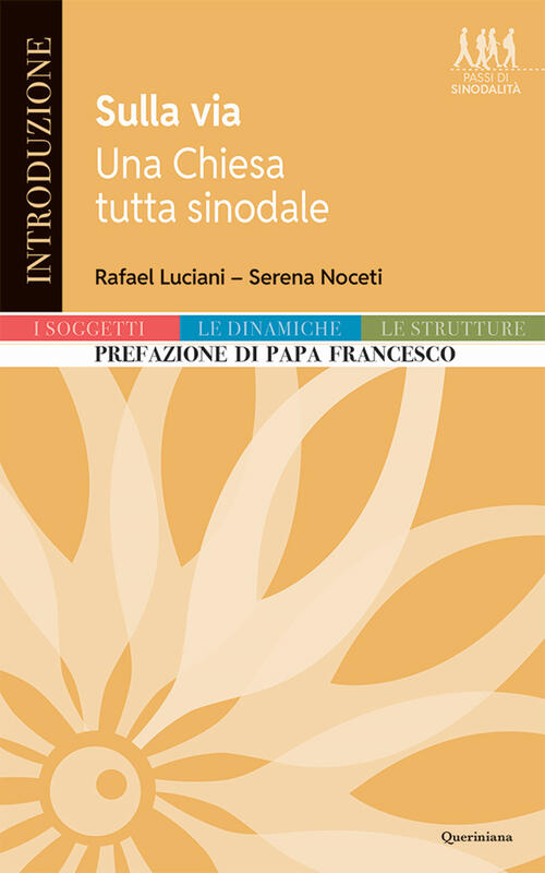 Sulla Via. Una Chiesa Tutta Sinodale Rafael Luciani Queriniana 2025