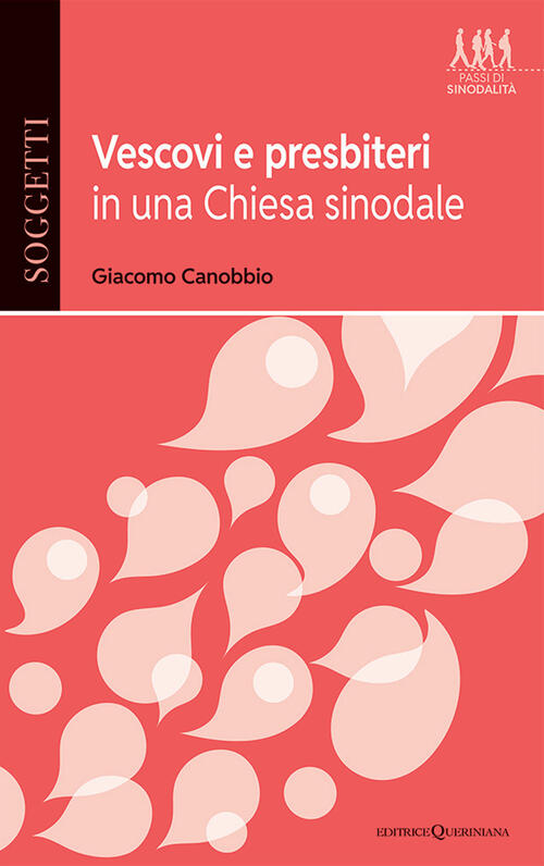 Vescovi E Presbiteri In Una Chiesa Sinodale Giacomo Canobbio Queriniana 2025