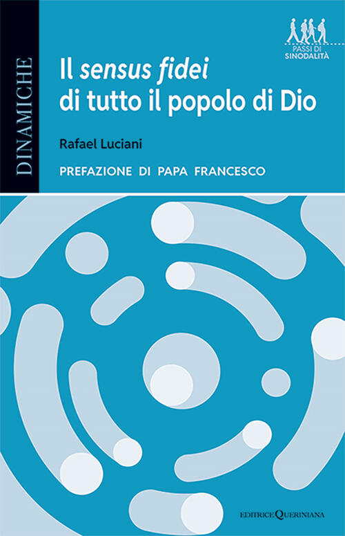 Il Sensus Fidei Di Tutto Il Popolo Di Dio. La Svolta Ecclesiologica Del Proces