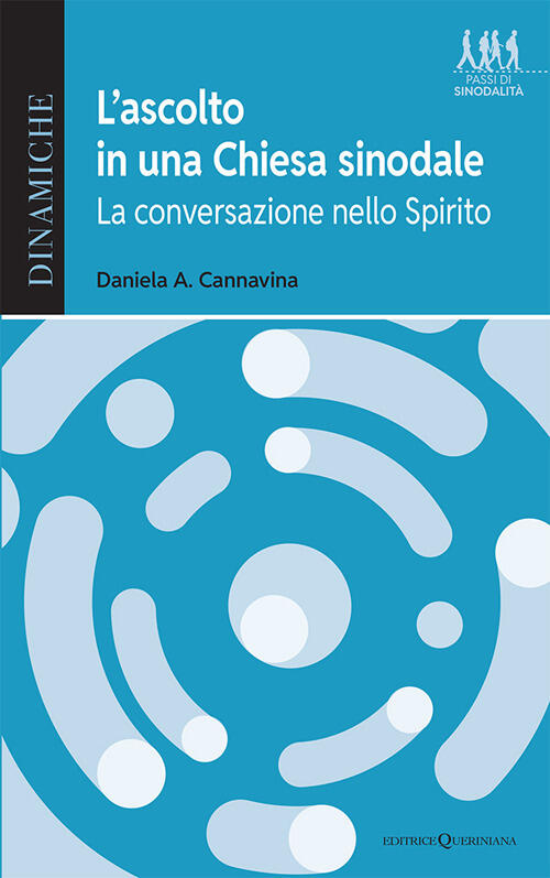 L'ascolto In Una Chiesa Sinodale. La Conversazione Nello Spirito Daniela Adria