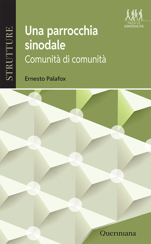 Una Parrocchia Sinodale. Comunita Di Comunita Ernesto Palafox Queriniana 2026
