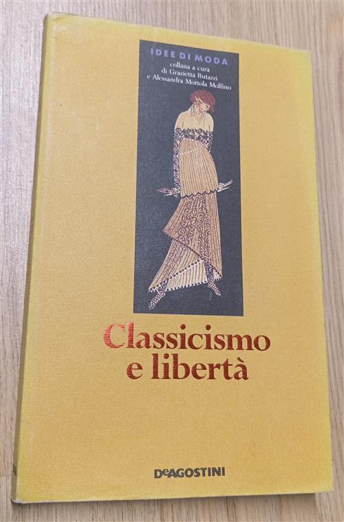 Idee Di Moda. Vol. 8: Classicismo E Liberta. De Agostini 1992