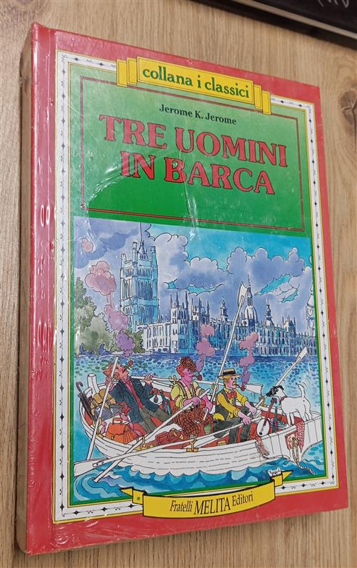 Tre Uomini In Barca Jerome K. Jerome Fratelli Melita Editori 1987