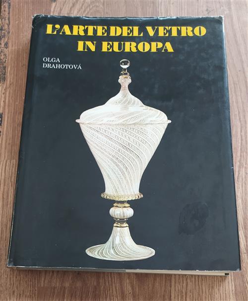 L'arte Del Vetro In Europa