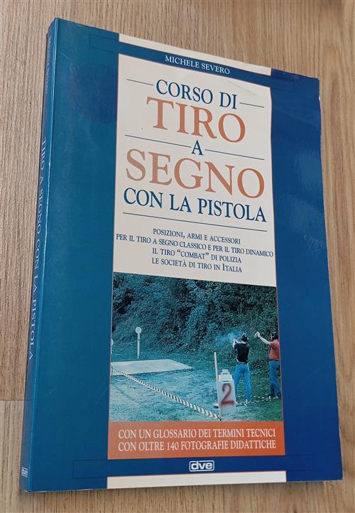 Corso Di Tiro A Segno Con La Pistola Michele Severo De Vecchi 1993