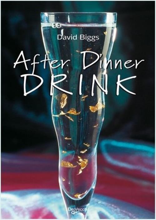 After Dinner Drink David Biggs De Vecchi 2009