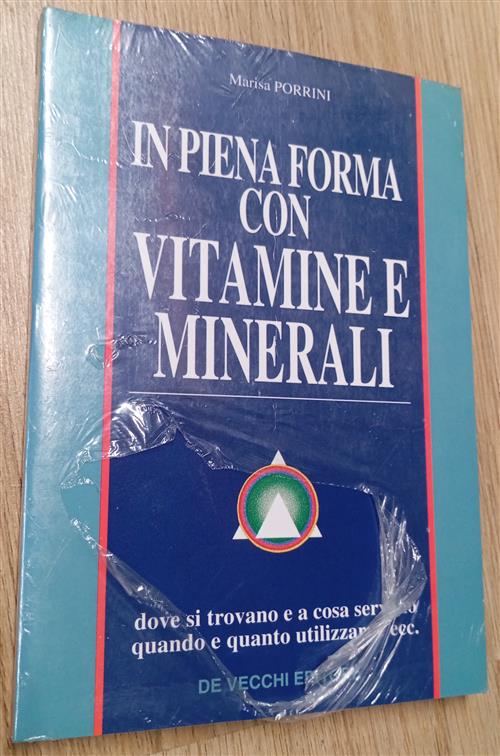 In Piena Forma Con Vitamine E Minerali Marisa Porrini De Vecchi 1995