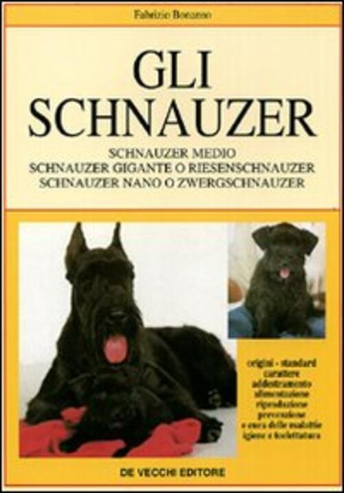 Gli Schnauzer Fabrizio Bonanno De Vecchi 2009