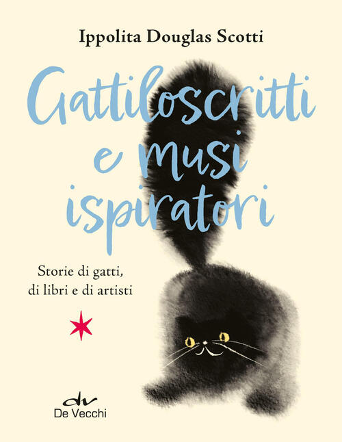 Gattiloscritti E Musi Ispiratori Ippolita Douglas Scotti De Vecchi 2026