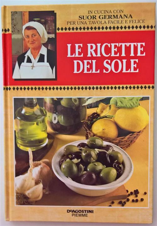 Le Ricette Del Sole Suor Germana De Agostini 2001