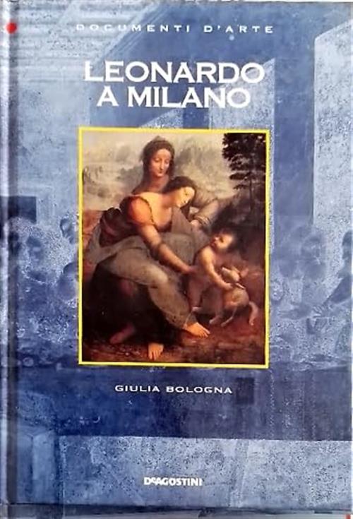 Leonardo A Milano Giulia Bologna De Agostini 1998
