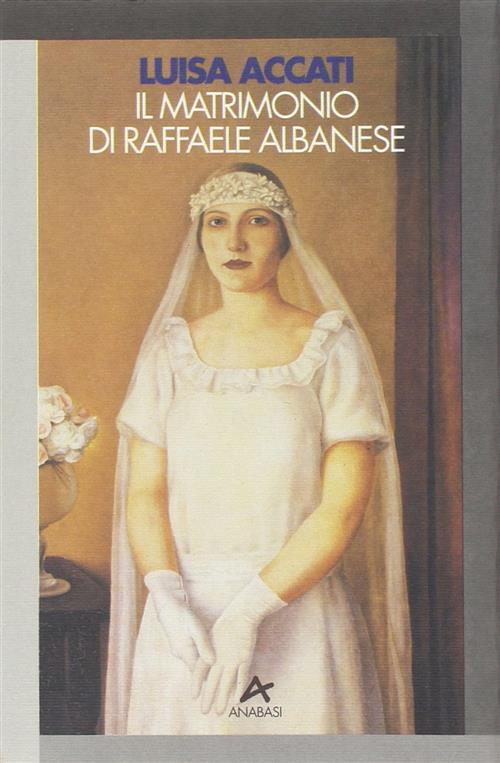 Il Matrimonio Di Raffaele Albanese Luisa Accati Anabasi 1994