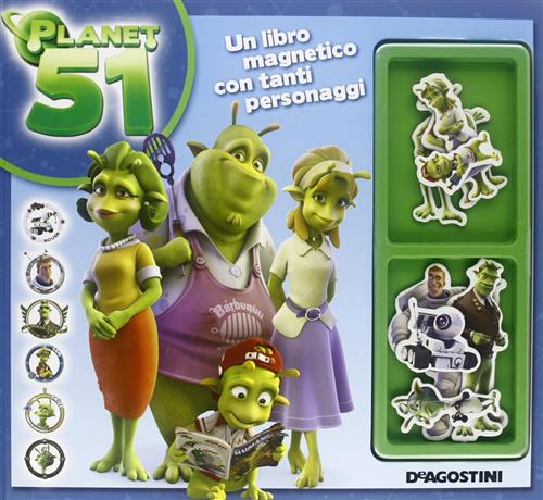 Planet 51. Con Magneti De Agostini 2009
