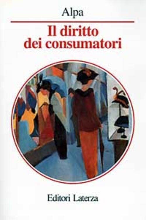 Il Diritto Dei Consumatori Guido Alpa Laterza 1998