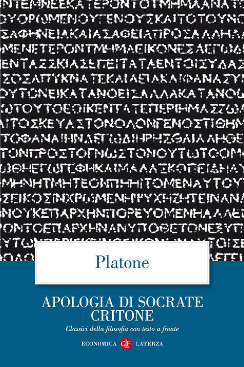Apologia Di Socrate Critone. Testo Greco A Fronte Platone Laterza 2008
