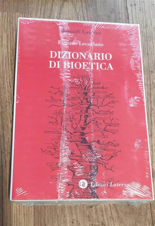 Dizionario Di Bioetica Eugenio Lecaldano Editore Laterza 2002